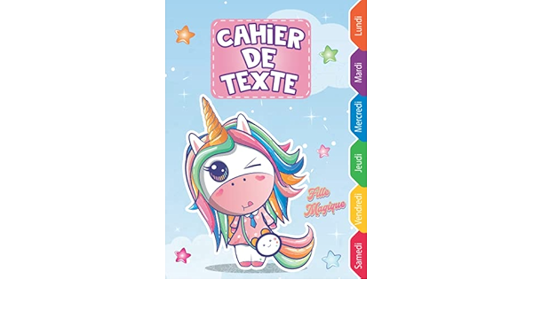 Cahier De Texte Fille Licorne Primaire Cp Ce1 Ce2 Cm1 Cm2 Fournitures Rentree Scolaire Pratique Pour Toutes Les Matieres Lecons Et Pratique Pour Le Cartable
