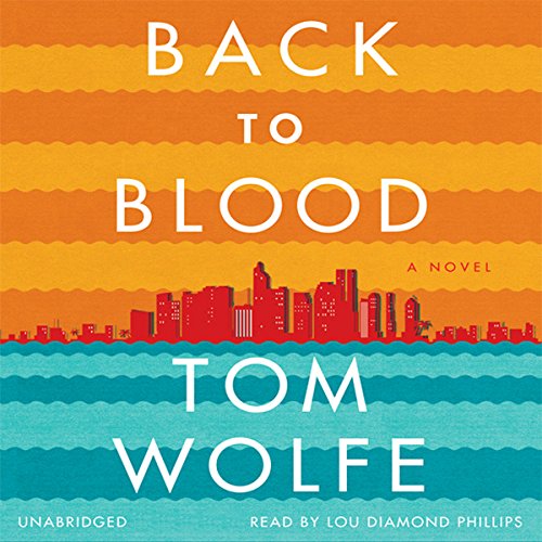Back to Blood: A Novel