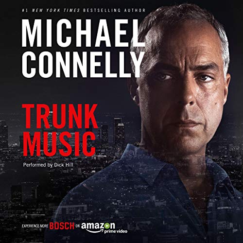 Trunk Music: Harry Bosch Series, Book 5 by Michael Connelly