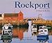 Rockport, Massachusetts: A Village by the Sea (Regional Photos)