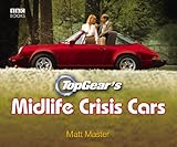 Top Gear's Midlife Crisis Cars