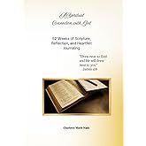 A Spiritual Connection with God: 52 Weeks of Scripture, Reflection, and Heartfelt Journaling
