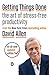Getting Things Done: The Art of Stress-Free Productivity