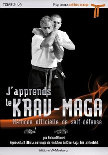 Amazon Fr J Apprends Le Krav Maga Tome 2 Programmes Ceinture Orange Richard Douieb Livres