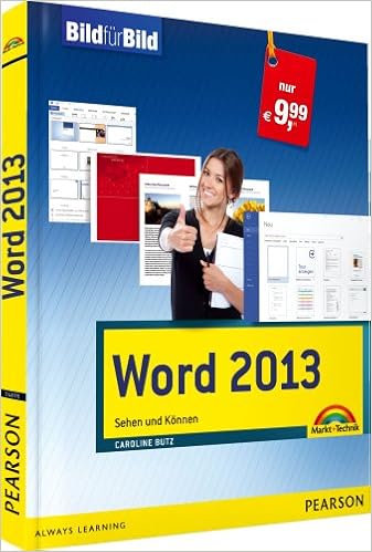 Word 2013 Ganz Leicht Mit Bildern Word Lernen Sehen Und Konnen Bild Fur Bild Amazon De Butz Caroline Bucher