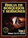 Biblia de bosquejos y sermones: Mateo 2 (Biblia de Bosquejos y Sermones N.T.) (Spanish Edition)