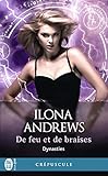 Dynasties (Tome 3) - De feu et de braises (French Edition) by 