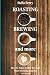 Roasting, Brewing and More: How to Enjoy Coffee Beyond your Morning Routine by Stella Perry