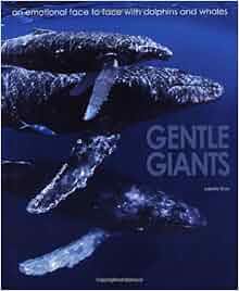 Amazon Com Gentle Giants An Emotional Face To Face With