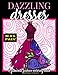 Dazzling Dresses & Fabulous Fashion Coloring Book Midnight Edition: Great Gift for Fashion Designers and Fashionistas - Kids, Teens, Tweens, Adults ... Book (Dress Coloring Book) (Volume 2) by