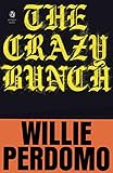The Crazy Bunch (Penguin Poets) by Willie Perdomo