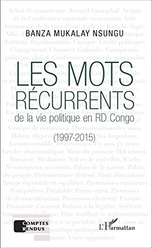 Les  mots récurrents de la vie politique en RD Congo, 1997-2015
