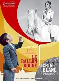 Le Ballon Rouge + Crin-Blanc