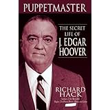 Puppetmaster: The Secret Life of J. Edgar Hoover