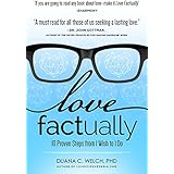 Love Factually: 10 Proven Steps from I Wish to I Do