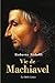 Vie de Machiavel (French Edition) by