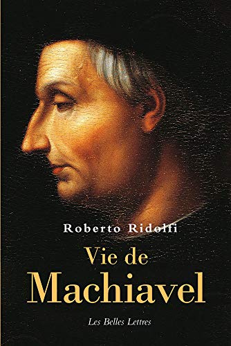 Vie de Machiavel (French Edition) by Roberto Ridolfi
