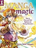 Manga Magic: How to Draw and Color Mythical and Fantasy Characters