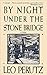 By Night Under the Stone Bridge: A Novel by Leo Perutz, Eric Mosbacher