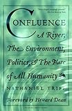 Front cover for the book Confluence: A River, the Environment, Politics and the Fate of All Humanity by Nathaniel Tripp