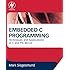 Embedded C Programming: Techniques and Applications of C and PIC MCUS