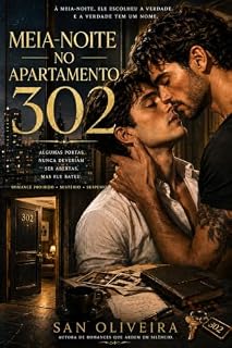Livro Meia Noite no Apartamento 302: Algumas portas nunca deveriam ser abertas.
