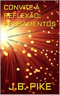 Livro CONVITE À REFLEXÃO: PENSAMENTOS