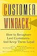 Customer Winback: How to Recapture Lost Customers--And Keep Them Loyal