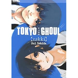 Tokyo Ghoul. Zakki. Ediz. a colori