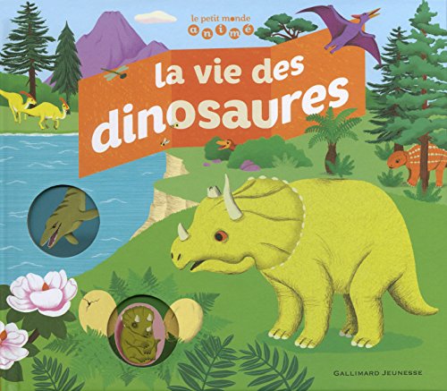 La  vie des dinosaures