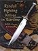 Randall Fighting Knives in Wartime: WWII, Korea & Vietnam by Robert E. Hunt