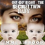 Mail Order Bride: Out of Sight - The Secret Twin Baby: Brides and Babies Historical Romance Series by