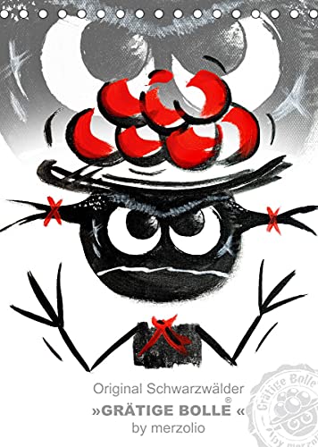 Original Schwarzwälder »Grätige Bolle« by merzolio (Tischkalender 2022 DIN A5 hoch): SO BUNT WIE DAS LEBEN – ES KOMME WAS WOLLE, MAL HERZIG, MAL SÜSS, ... (Monatskalender, 14 Seiten ) (CALVENDO Kunst)