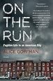 On the Run: Fugitive Life in an American City