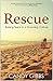 Rescue, Raising Teens in a Drowning Culture - Book by Candy Gibbs