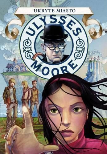 Ulysses Moore. Ukryte miasto (Polska wersja jezykowa)