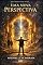 Livro Uma Nova Perspectiva: Reformulando sua realidade e reconquistando seu interior (O Poder da Autoria Livro 3)