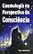 Livro Cosmologia na Perspectiva da Consciência