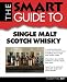 The Smart Guide to Single Malt Scotch Whisky (Smart Guides) by Elizabeth Riley Bell