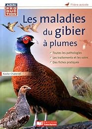 Les  maladies du gibier à plumes