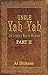 Uncle Yah Yah II: 21st Century Man of Wisdom by Al Dickens