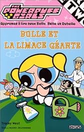 Bulle et la limace géante