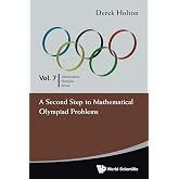 Second Step To Mathematical Olympiad Problems, A