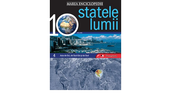 Marea Enciclopedie Statele Lumii Vol 4 Asia De Est De Sud Est Si De Sud Romanian Edition Various Authors 9789736756795 Amazon Com Books