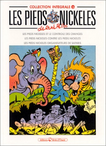 voir fiche du album Les Pieds Nickelés, tome 16 : L'Intégrale