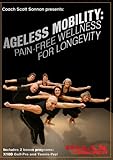 AGELESS MOBILITY: Pain-Free Wellness For Longevity