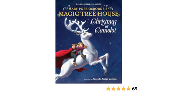Amazon Com Magic Tree House Deluxe Holiday Edition Christmas In Camelot Magic Tree House R Merlin Mission 9781984895196 Osborne Mary Pope Caparo Antonio Javier Books