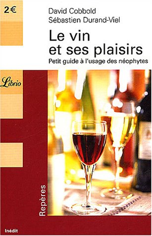 Le  vin et ses plaisirs