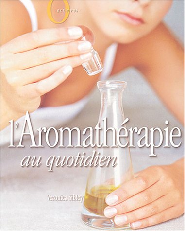 L' aromathérapie au quotidien