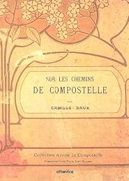 Sur les chemins de Compostelle